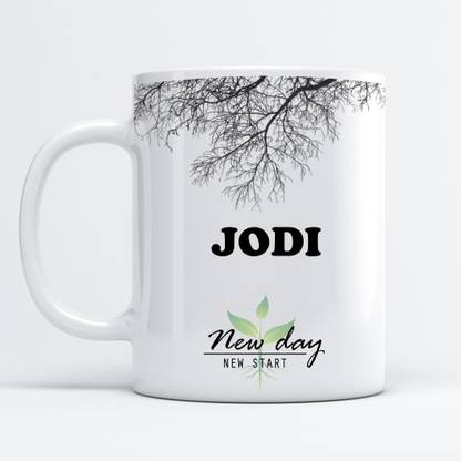 Beautum Jodi Printed New Day New Start White Name Model No:NDNS008434 Ceramic Coffee Mug