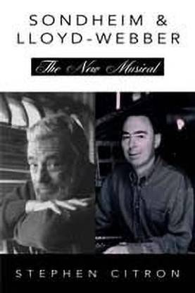 Stephen Sondheim and Andrew Lloyd Webber: the New Musical
