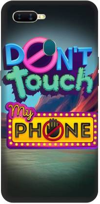 Clickzone Back Cover for Oppo A7 Printed don’t tuch my phone Mobile Back Cover