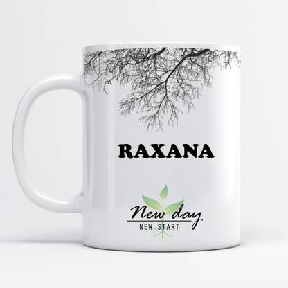 Beautum Raxana Printed New Day New Start White Name Model No:NDNS017112 Ceramic Coffee Mug