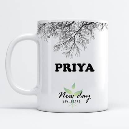 Beautum Priya Printed New Day New Start White Name Model No:NDNS016259 Ceramic Coffee Mug