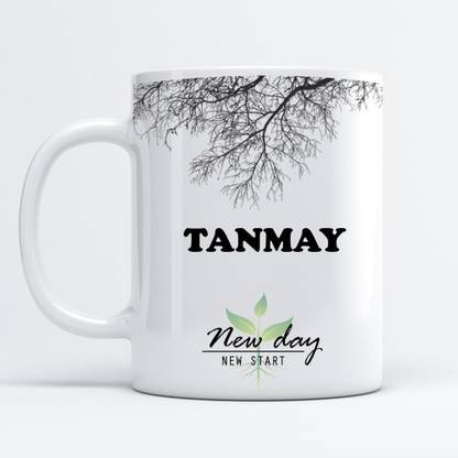Beautum Tanmay Printed New Day New Start White Name Model No:NDNS021832 Ceramic Coffee Mug
