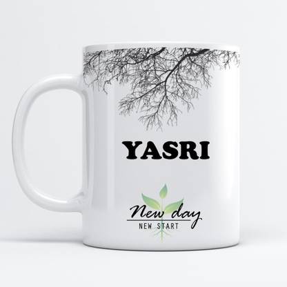 Beautum Yasri Printed New Day New Start White Name Model No:NDNS023428 Ceramic Coffee Mug
