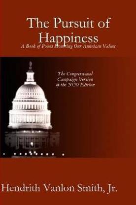 The Pursuit of Happiness: A Book of Poems Honoring Our American Values