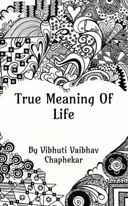 True Meaning Of Life