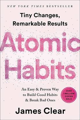 Atomic Habits: The Life-Changing Million Copy Bestseller