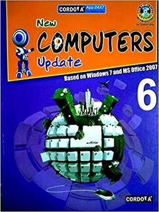 New Computers Update (Based On Windows 7 Ms Office 2007 ) Class-6