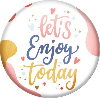 AVI Lets enjoy today Fridge Magnet Pack of 1
