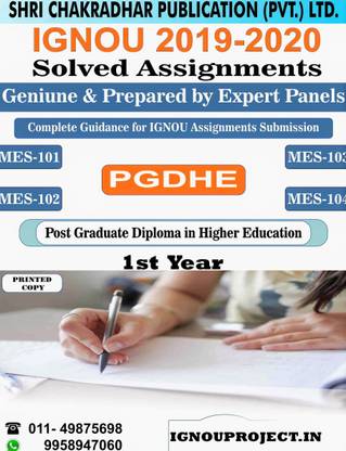 IGNOU PGDHE (Post Graduate Diploma In Higher Education) IGNOU PGDHE 1st Year IGNOU SOLVED ASSIGNMENTS OF 2019-20 IGNOU COMBO OF MES 101, MES 102, MES 103 AND MES 104