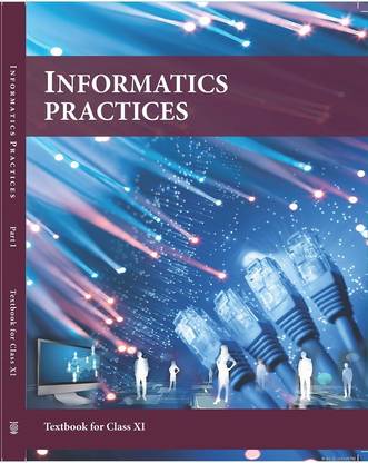 Class-11 NCERT Informatics Practices Book