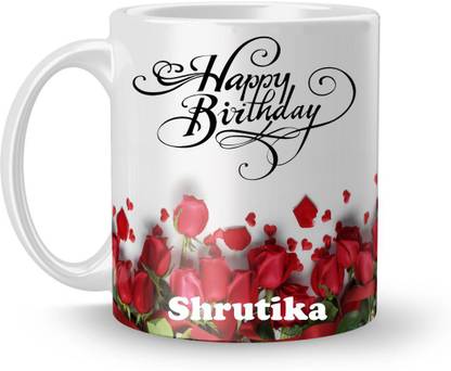 Beautum Happy Birthday Shrutika Best Gift White Model No:BRRHB020463 Ceramic Coffee Mug
