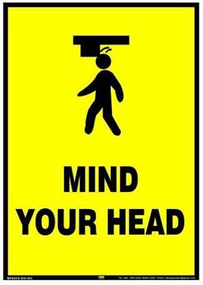 Mr. SAFE Mind Your Head In Sun Board / Foam Sheet 3 mm A3 (12 Inch X 18 Inch) Emergency Sign