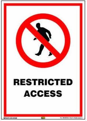 Mr. SAFE Restricted Access In PVC Sticker A3 (12 Inch X 18 Inch) Emergency Sign