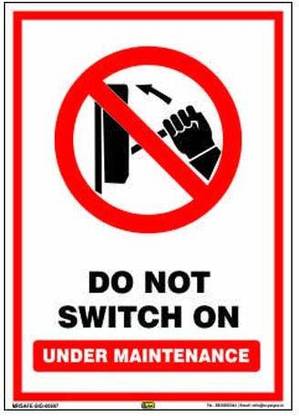 Mr. SAFE Do Not Switch On Under Maintenance In Eco Vinyl Sticker Self Adhesive A3 (12 Inch X 18 Inch) Emergency Sign