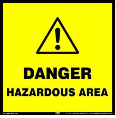 Mr. SAFE Danger Hazardous Area In PVC Sticker (8 Inch X 8 Inch ...