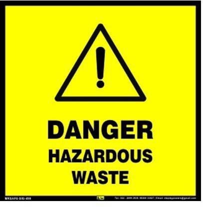 Mr. SAFE Danger Hazardous Waste In PVC Sticker (8 Inch X 8 Inch) Emergency Sign
