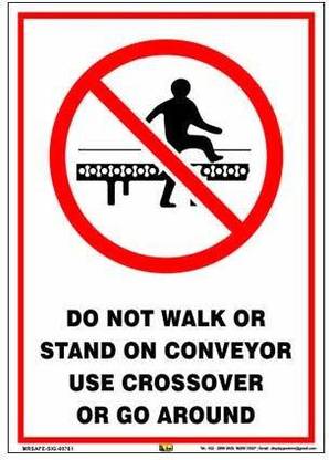 Mr. SAFE Do Not Walk or Stand on Conveyor Use Crossover or Go Around In Sun Board / Foam Sheet 3 mm A4 (8 Inch X 12 Inch) Emergency Sign