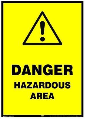 Mr. SAFE Danger Hazardous Area In Sun Board / Foam Sheet 3 mm A4 (8 Inch X 12 Inch) Emergency Sign