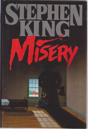 Misery - A Novel : Stephen King
