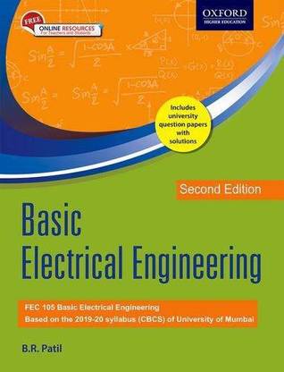 Basic Electrical Engineering - FEC 105 Based on the 2019 - 20 Syllabus (CBCS) of University of Mumbai  - Includes University Question Papers With Solutions Second Edition