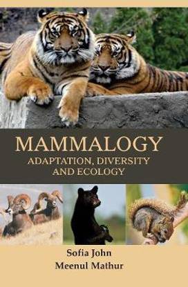 Mammalogy: Adaptation, Diversity and Ecology
