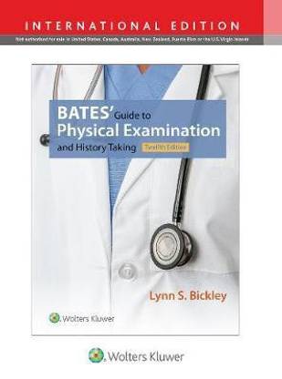 Bates' Guide to Physical Examination and History Taking  - Physical Examination