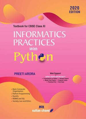 Informatics Practices with Python: Textbook for CBSE Class 11