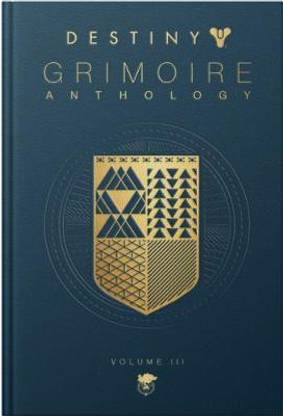 Destiny: Grimoire Anthology (volume 3)