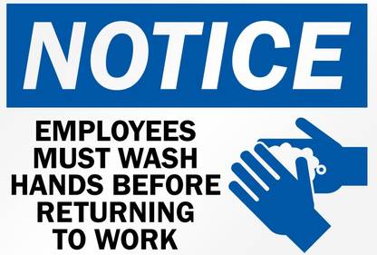 All Your Design NOTICE
EMPLOYEES MUST WASH HANDS BEFORE RETURNING TO WORK Emergency Sign