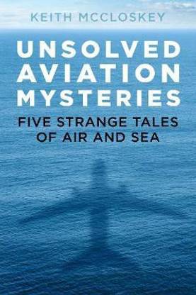 Unsolved Aviation Mysteries