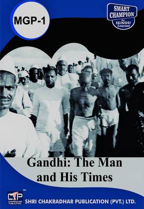 MGP 1 Gandhi: The Man And His Times IGNOU STUDY NOTES