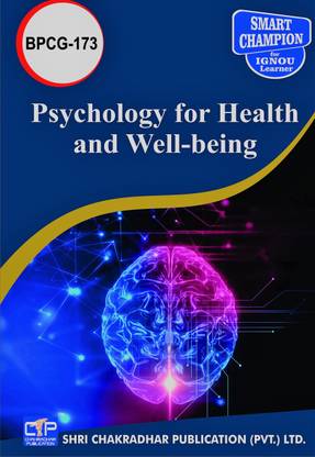 BPCG 173 Psychology For Health And Well Being (CBCS) IGNOU STUDY NOTES