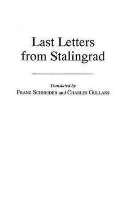 Last Letters from Stalingrad