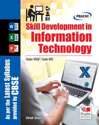 Skill development in Information Technology Information Technology Class 10 (IT code 402)