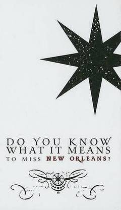 Do You Know What It Means to Miss New Orleans?