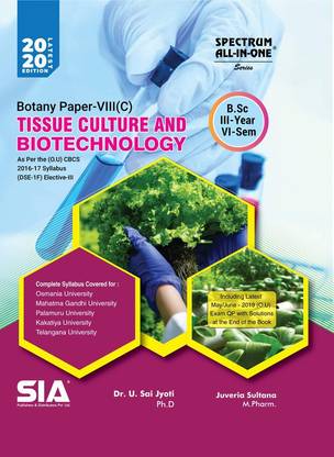 B.Sc Third Year Six Sem TISSUE CULTURE AND BIOTECHNOLOGY ( BOTANY PAPER-VIII (C) )(O.U) 2020 Edition
