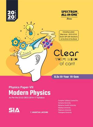 B.Sc Third Year Six Sem MODERN PHYSICS ( PHYSICS PAPER-VII )(O.U) 2020 Edition