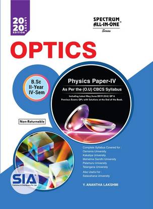 B.SC Second Year Fourth Sem PHYSICS PAPER-IV ( OPTICS ) (O.U) 2020 Edition (Non-Returnable)