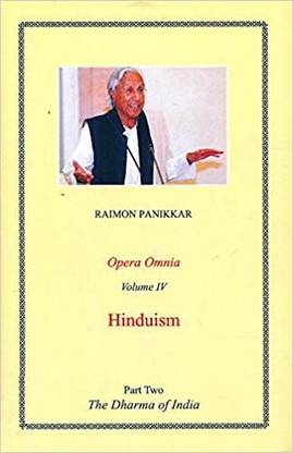 Hinduism: Opera Omnia (Volume 4): The Dharma of India (Part 2)