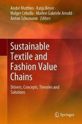 Sustainable Textile and Fashion Value Chains