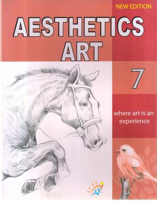 Aesthetics Art New Edition Class -7