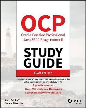 OCP Oracle Certified Professional Java SE 11 Programmer II Study Guide - Exam 1Z0-816 and Exam 1Z0-817