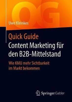 Quick Guide Content Marketing fuer den B2B-Mittelstand