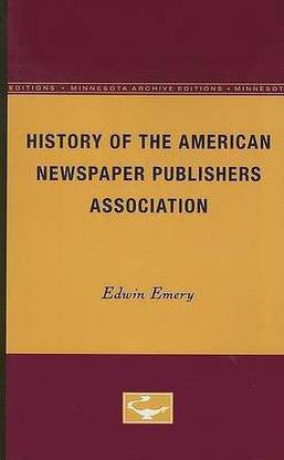 History of the American Newspaper Publishers Association