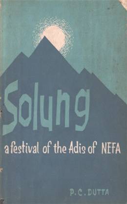 Solung A Festival Of The Adis Of NEFA