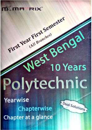 मैट्रिक्स वेस्ट बेंगाल पॉलिटेक्निक 10 इयर्स फॉर ऑल ब्रांचेज़ 1st सेमेस्टर