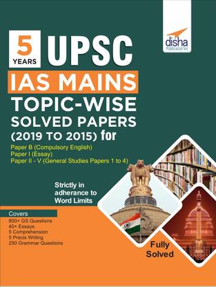 5 Years Upsc IAS Mains Topic-Wise Solved Papers (2019 to 2015)