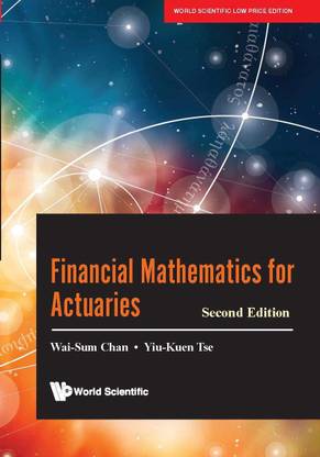 Financial Mathematics For Actuaries (Second Edition)