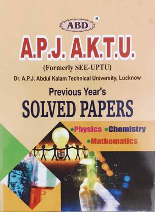 A.p.j A.k.t.u (Physics Chemistry Math) With Previous Year Solved Papers