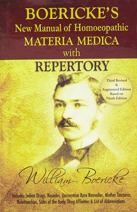 Boericke's New Manual Of Homeopathic Materia Medica With Repertory:Third Revised & Augmented Edition Based On Ninth Edition